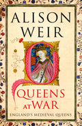 Queens at War by Alison Weir 9781910702130