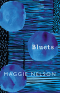 Bluets by Maggie Nelson 9781911214526
