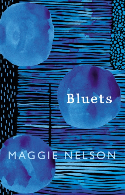Bluets by Maggie Nelson 9781911214526