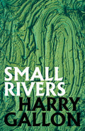 Small Rivers by Harry Gallon 9781911585664