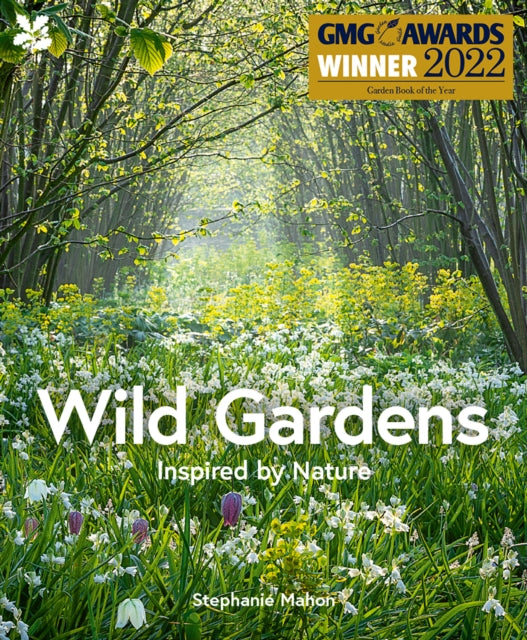 Wild Gardens by Stephanie Mahon 9781911657033