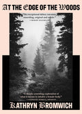At The Edge of the Woods by Kathryn Bromwich 9781911710332