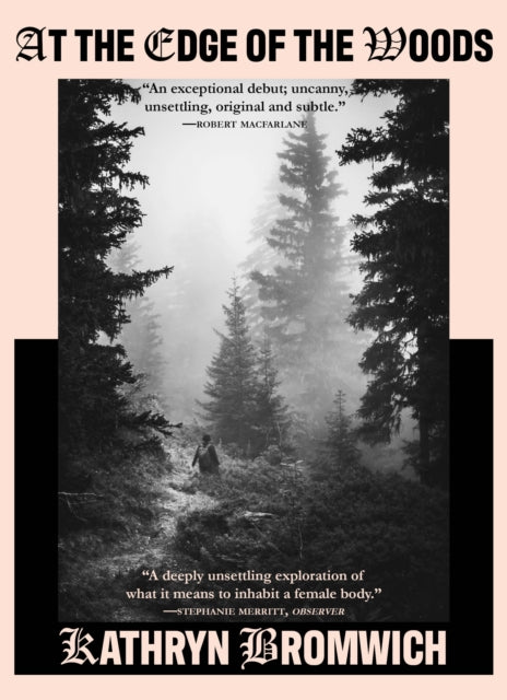 At The Edge of the Woods by Kathryn Bromwich 9781911710332