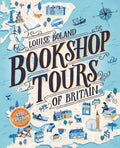 Bookshop Tours of Britain by Louise Boland 9781912054473