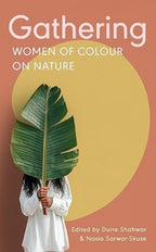 Gathering : Women of Colour on Nature by Durre Shahwar 9781912489749