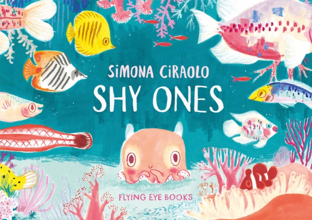 Shy Ones by Simona Ciraolo 9781912497355