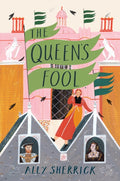 The Queen's Fool by Ally Sherrick 9781912626151