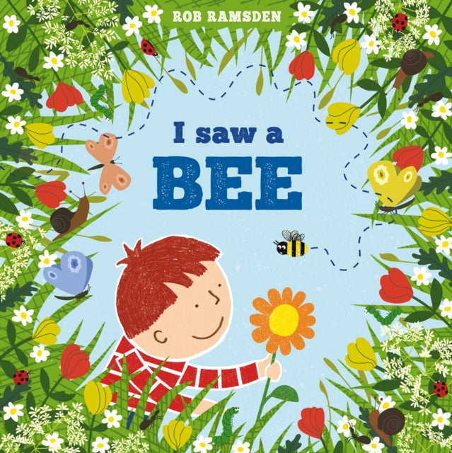 I saw a Bee by Rob Ramsden 9781912650347