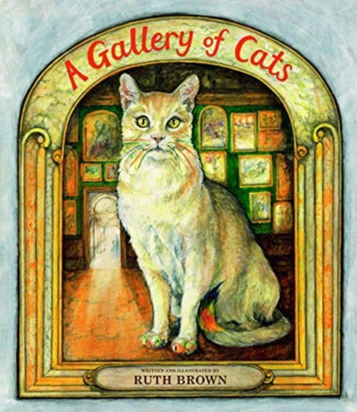 A Gallery of Cats by Ruth Brown 9781912650453