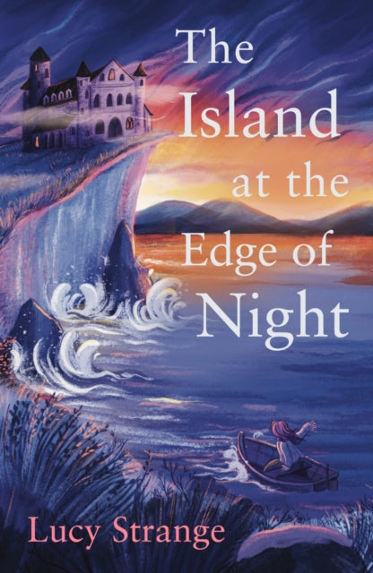 The Island at the Edge of Night by Lucy Strange 9781913322380