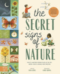 The Secret Signs of Nature : How to uncover hidden clues in the sky, water, plants, animals and weather by Craig Caudill 9781913520380