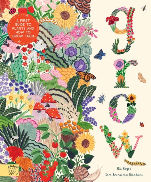 Grow : A first guide to plants and how to grow them by Rizanino Reyes 9781913520403