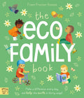 The Eco Family Book : A First Introduction to Living Sustainably by Frann Preston-Gannon 9781913520830