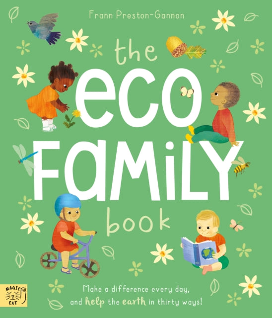 The Eco Family Book : A First Introduction to Living Sustainably by Frann Preston-Gannon 9781913520830