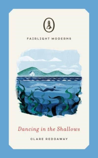 Dancing in the Shallows by Clare Reddaway 9781914148460