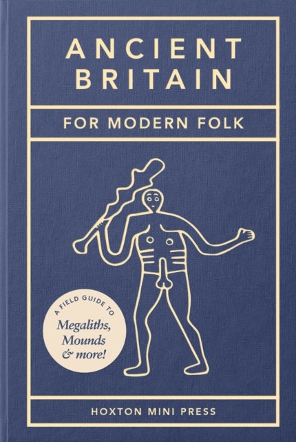 Ancient Britain for Modern Folk by Tom Howells 9781914314919