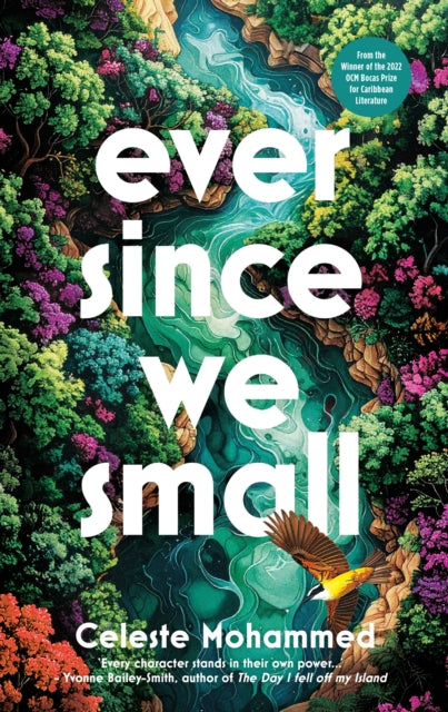 Ever Since We Small by Celeste Mohammed 9781914344947