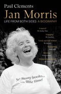 Jan Morris : life from both sides by Paul Clements 9781914484773
