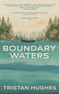 Boundary Waters by Tristan Hughes 9781914595844