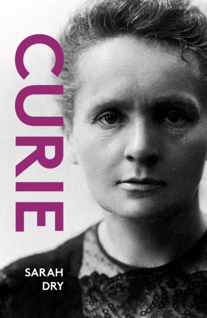 Curie by Sarah Dry 9781914979231