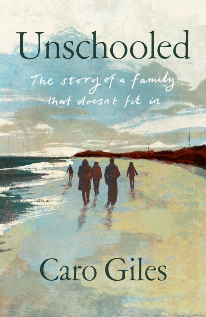 Unschooled by Caro Giles 9781915068439