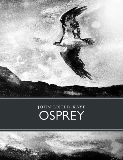 Osprey by John Lister-Kaye 9781915068606