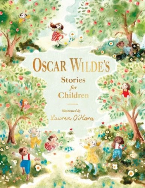 Oscar Wilde's Stories for Children by Oscar Wilde 9781915071897