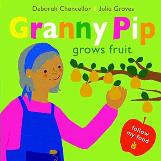 Granny Pip Grows Fruit by Deborah Chancellor 9781915252166