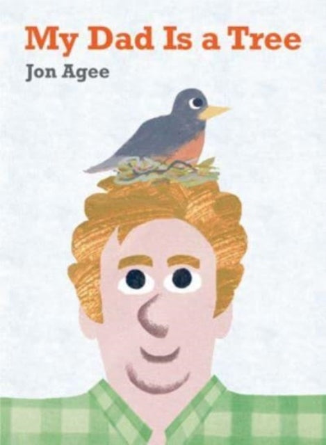 My Dad is a Tree by Jon Agee 9781915252173