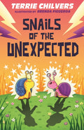 Snails of the Unexpected by TERRIE CHILVERS 9781915444882