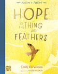 Hope is the Thing with Feathers by Emily Dickinson 9781915569196