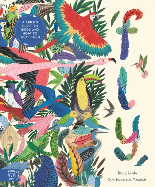 Fly: Shortlisted for the Wainwright Prize for Children's Nature and Conservation Writing 2024 : A Child's Guide to Birds and Where to Spot Them by David Lindo 9781915569295
