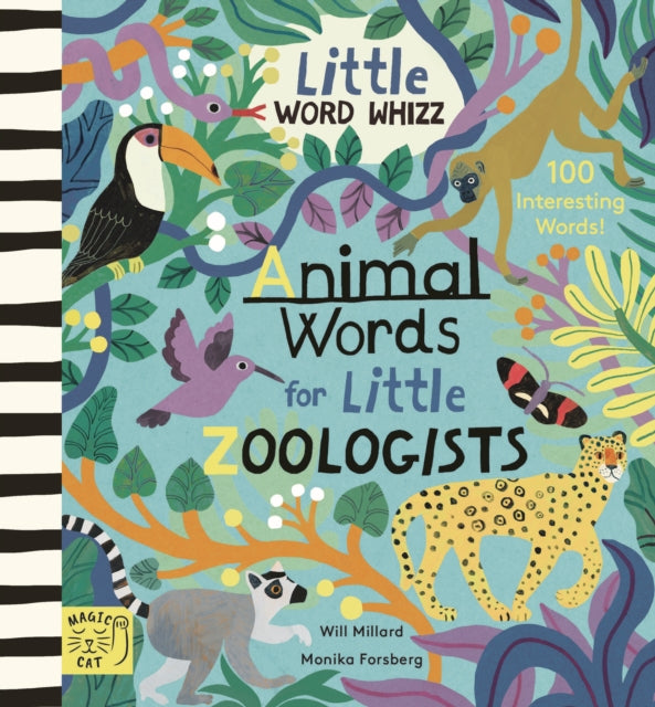 Animal Words for Little Zoologists : 100 Interesting Words by Will Millard 9781915569431