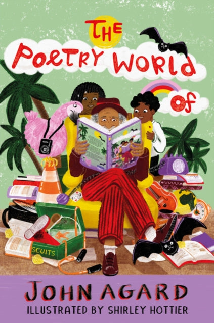 The Poetry World of John Agard by John Agard 9781915659477