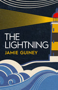 The Lightning by Jamie Guiney 9781915693440
