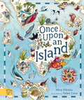 Once Upon An Island : An Atlas of Islands From Around the World by Alice Albinia 9781917044349