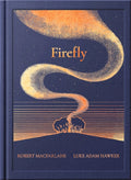 The Night Creatures: Firefly by Robert Macfarlane 9781917044523