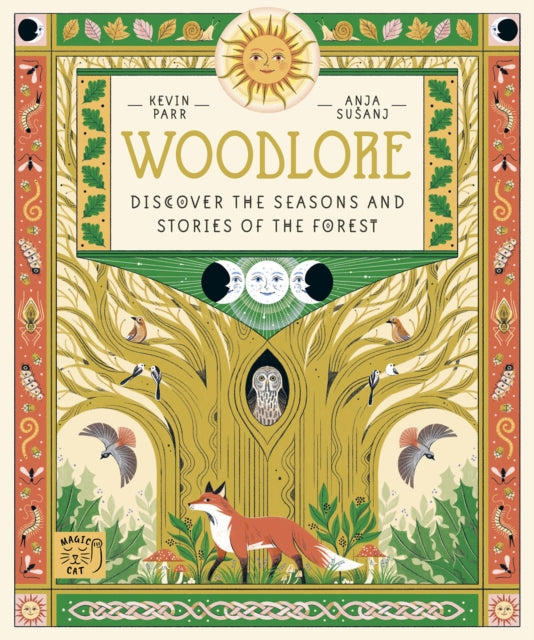 Woodlore : Discover the seasons and stories of the forest by Kevin Parr 9781917044684