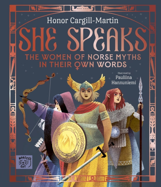 She Speaks: The Women of Norse Myths in their Own Words by Honor Cargill-Martin 9781917044813