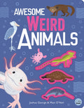 Awesome Weird Animals by Joshua George 9781917082501