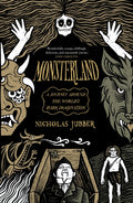Monsterland : A Journey Around the World's Dark Imagination by Nicholas Jubber 9781917189361
