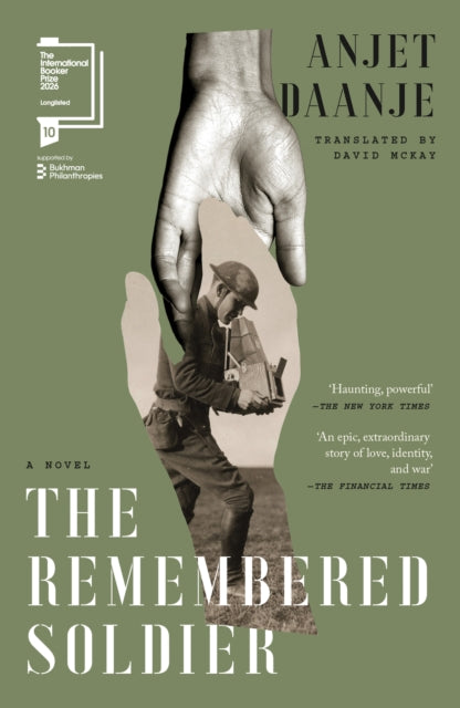 The Remembered Soldier : Longlisted for the International Booker Prize 2026 by Anjet Daanje 9781917189668