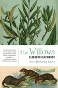 The Willows by Algernon Blackwood 9781941360835