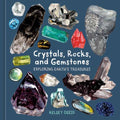 Crystals, Rocks, and Gemstones : Exploring Earth's Treasures by Kelsey Oseid 9781984863614