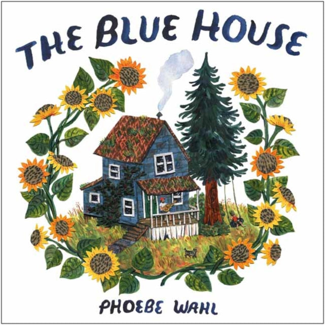 Blue House by Phoebe Wahl 9781984893369