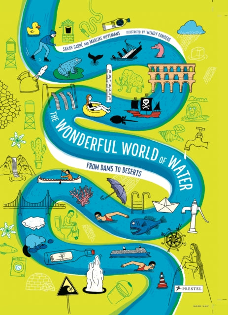 The Wonderful World of Water : From Dams to Deserts by Sarah Garre 9783791375502
