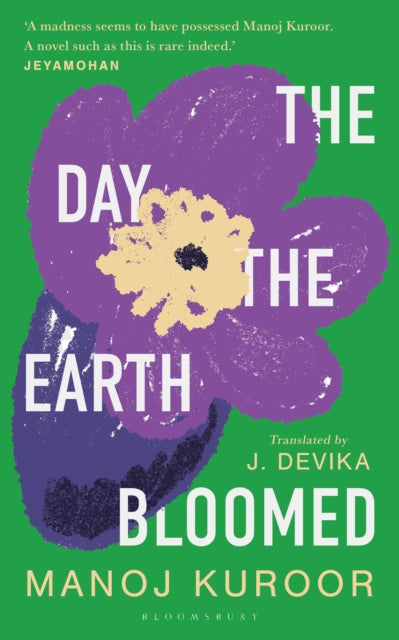 The Day the Earth Bloomed by Manoj Kuroor 9789356407435