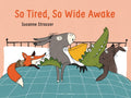 So Tired, So Wide Awake by Susanne Strasser 9798765663530