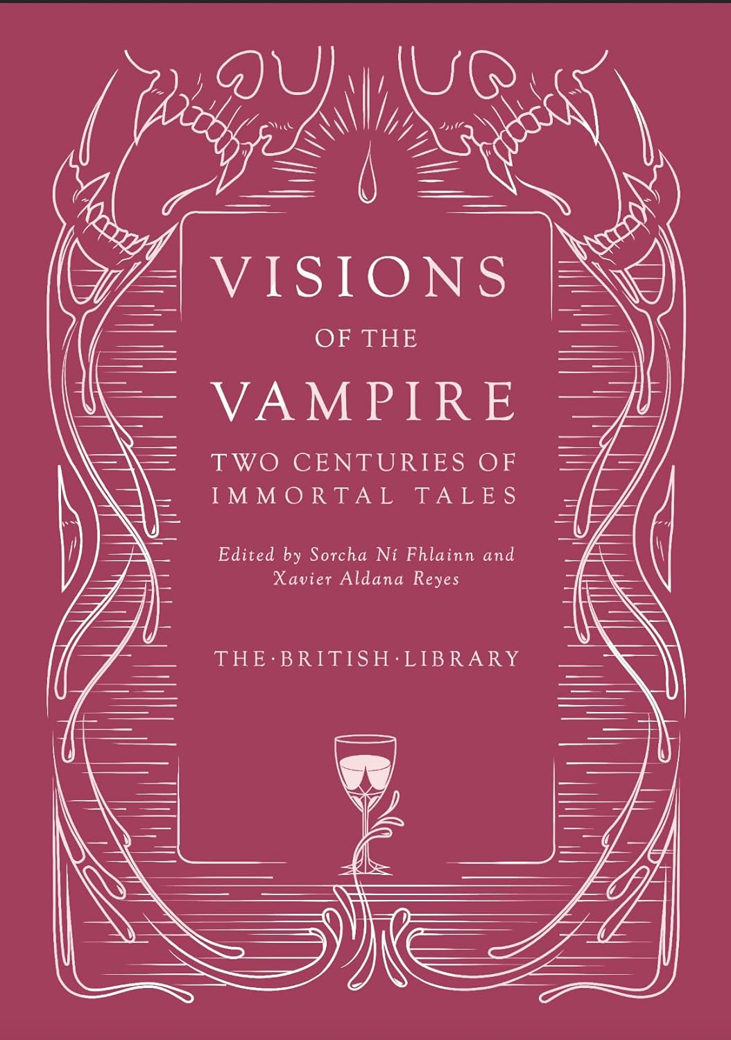 Visions of the Vampire : Two Centuries of Immortal Tales