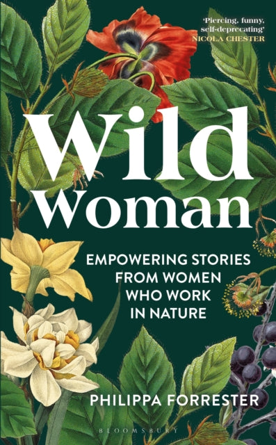 Wild Woman : Empowering Stories from Women who Work in Nature